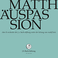 Matthäuspassion - Johann Sebastian Bach, BWV 244
